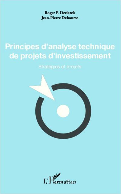 Principes d’analyse technique de projets d’investissement
