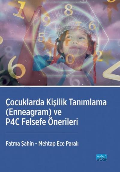 Cocuklarda Kisilik Tanimlama - Enneagram ve P4C Felsefe Önerileri