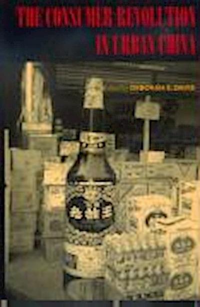 Consumer Revolution in Urban China