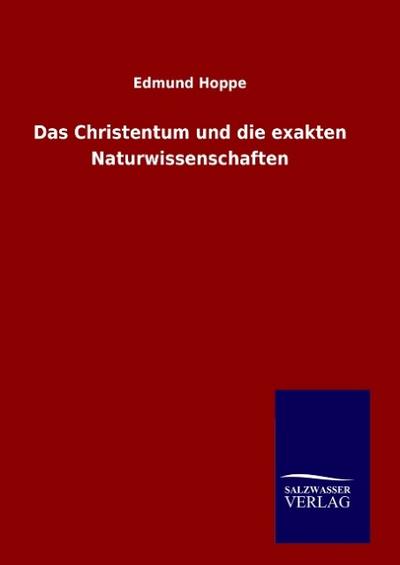 Das Christentum und die exakten Naturwissenschaften