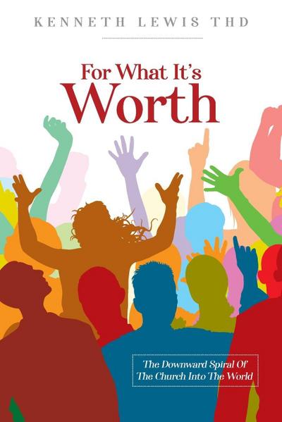 For What It’s Worth