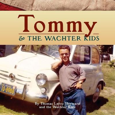 Tommy & the Wachter Kids