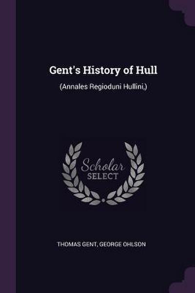 Gent’s History of Hull
