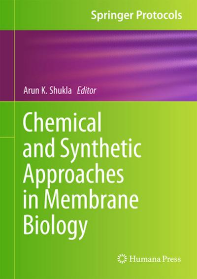Chemical and Synthetic Approaches in Membrane Biology