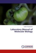 Laboratory Manual of Molecular Biology