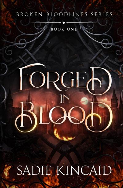 Kincaid, S: Forged in Blood