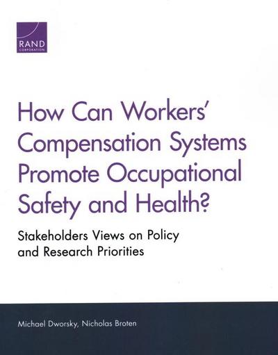 How Can Workers’ Compensation Systems Promote Occupational Safety and Health?