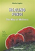 HEALING FUNGI - The Way of Wellness