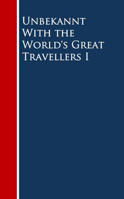 With the World’s Great Travellers I