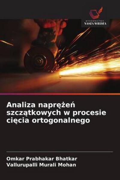 Analiza napr¿¿e¿ szcz¿tkowych w procesie ci¿cia ortogonalnego