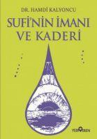 Sufinin Imani ve Kaderi