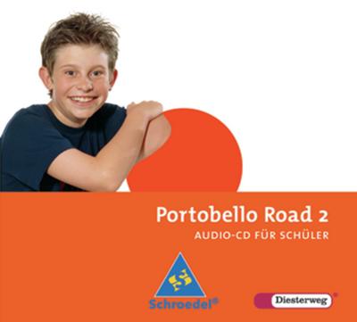 Portobello Road / Lehrwerk für den Englischunterricht, unteres bis mittleres Lernniveau - Ausgabe 2005: Portobello Road - Ausgabe 2005: Audio-CD 2 für Schüler