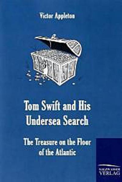 Tom Swift and His Undersea Search