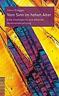 Vom Sinn im hohen Alter