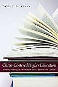 Christ-Centered Higher Education