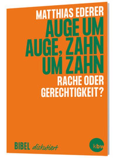 Auge um Auge, Zahn um Zahn