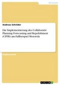 Die Implementierung des Collaborativ Planning Fore