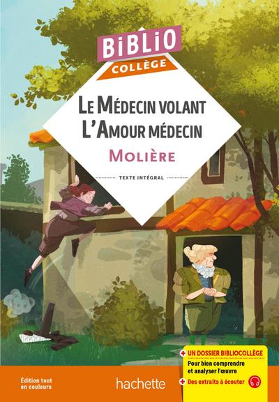 Bibliocollège - Le médecin volant - L’amour médecin