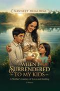 When I Surrender to My Kids
