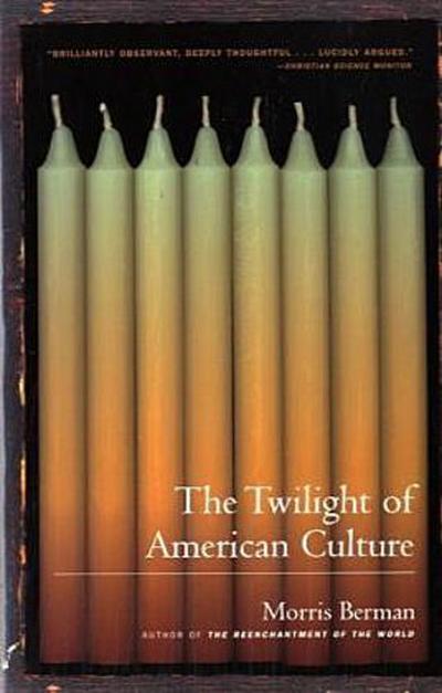 The Twilight of American Culture