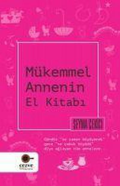 Mükemmel Annenin El Kitabi