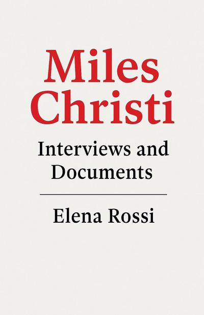 Miles Christi Interviews and Documents