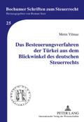 Das Besteuerungsverfahren der Türkei aus dem Blickwinkel des deutschen Steuerrechts