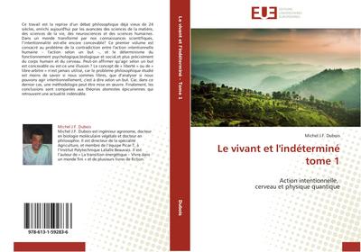 Le vivant et l’indéterminé            tome 1