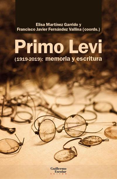 Primo Levi, 1919-2019 : memoria y escritura