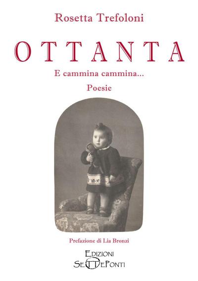 Ottanta. E cammina cammina...
