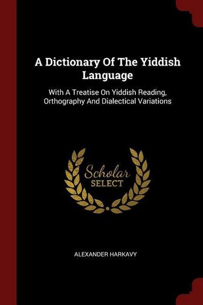 DICT OF THE YIDDISH LANGUAGE