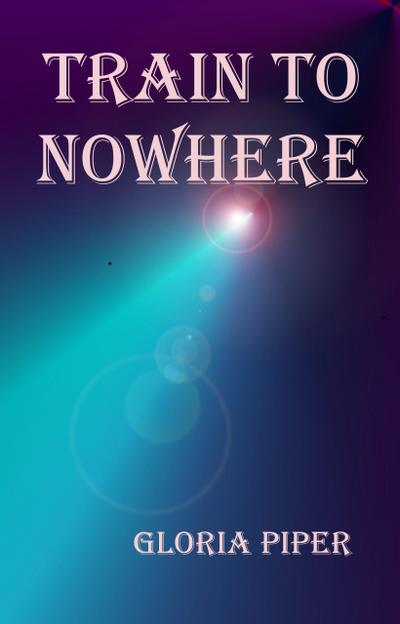 Train to Nowhere