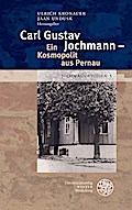 Carl Gustav Jochmann - Ein Kosmopolit aus Pernau