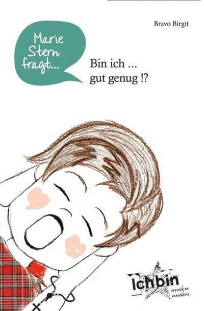 Marie Stern fragt: Bin ich ... gut genug !?. Bd.2