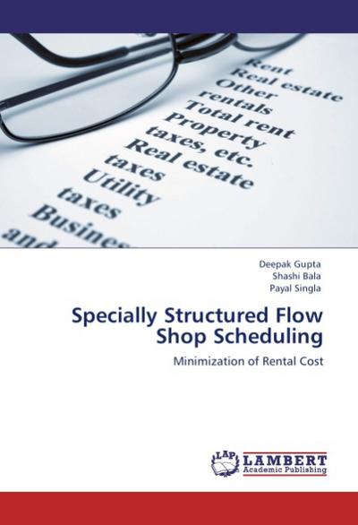 Specially Structured Flow Shop Scheduling