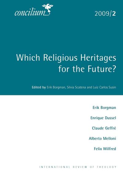 Concilium 2009/2 Which Religious Heritages for the Future?