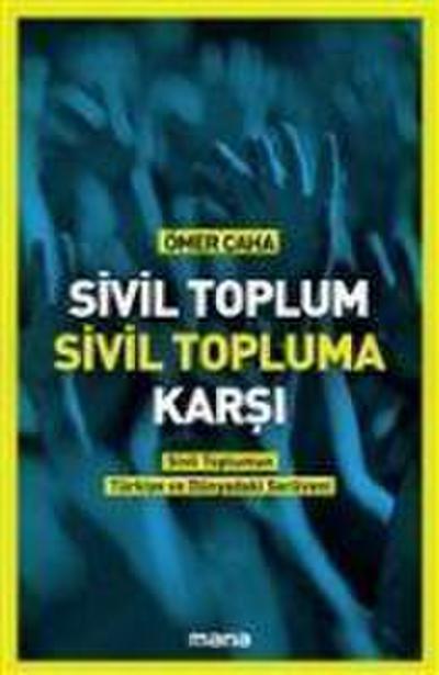 Sivil Toplum Sivil Topluma Karsi