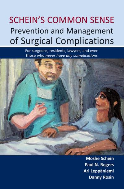 Schein’s Common Sense Prevention and Management of Surgical Complications