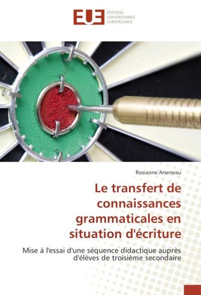 Le transfert de connaissances grammaticales en situation d’écriture