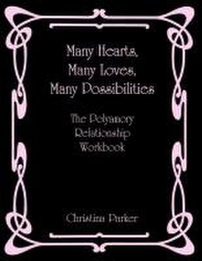Many Hearts, Many Loves, Many Possibilities