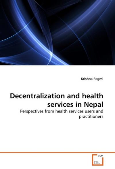 Decentralization and health services in Nepal