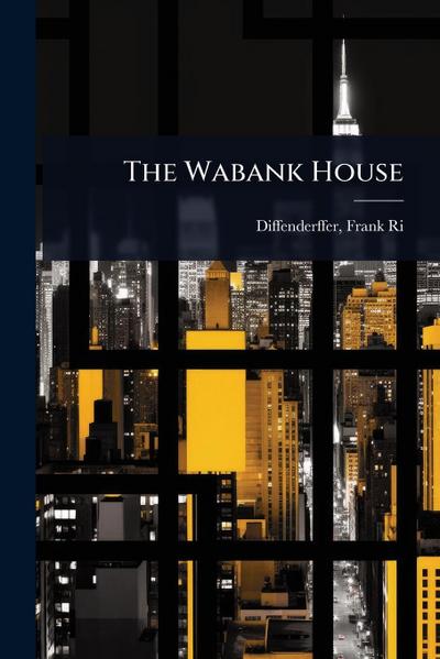 The Wabank House