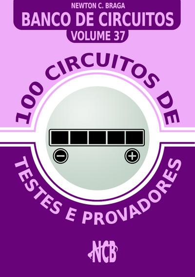 100 Circuitos de Testes e Provadores