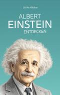 Albert Einstein entdecken