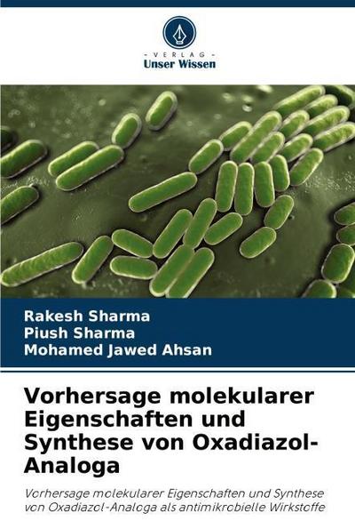 Vorhersage molekularer Eigenschaften und Synthese von Oxadiazol-Analoga