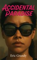 Accidental Paradise