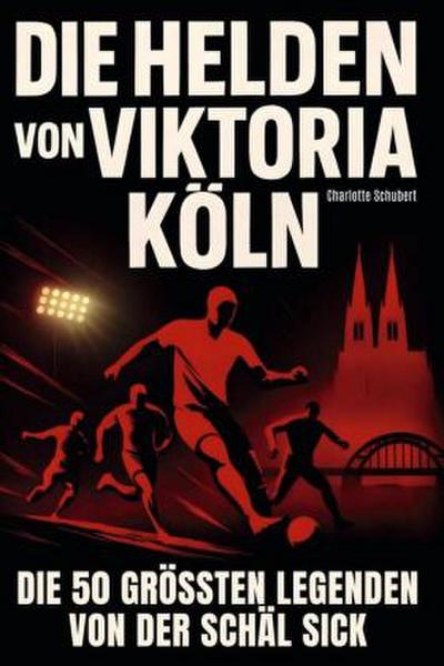 Die Helden von Viktoria Köln