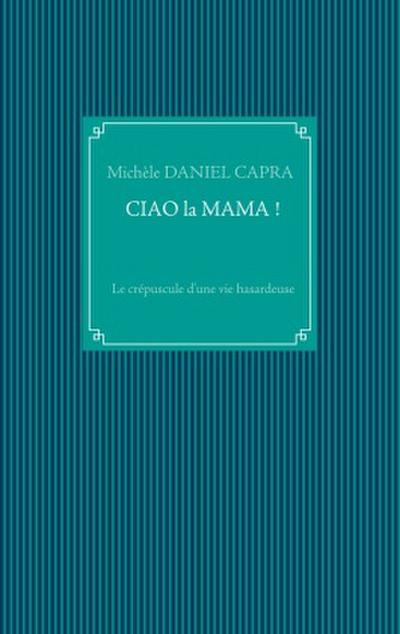 Ciao la Mama !