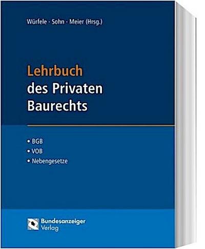 Lehrbuch des Privaten Baurechts