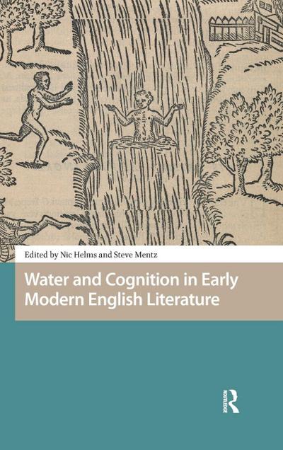 Water and Cognition in Early Modern English Literature